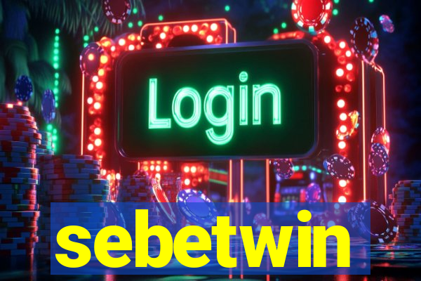 sebetwin