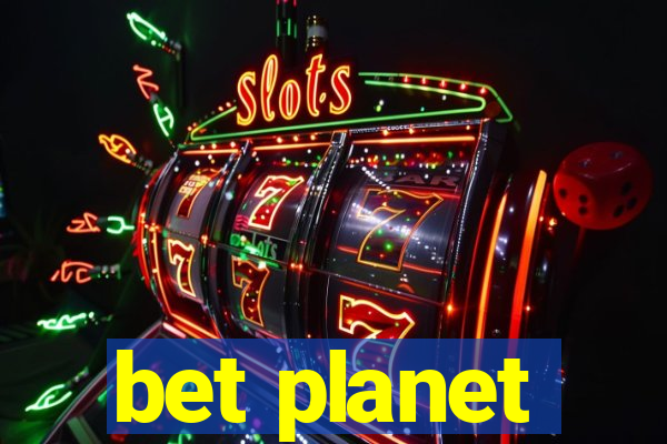 bet planet