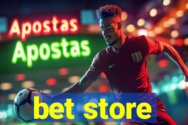 bet store