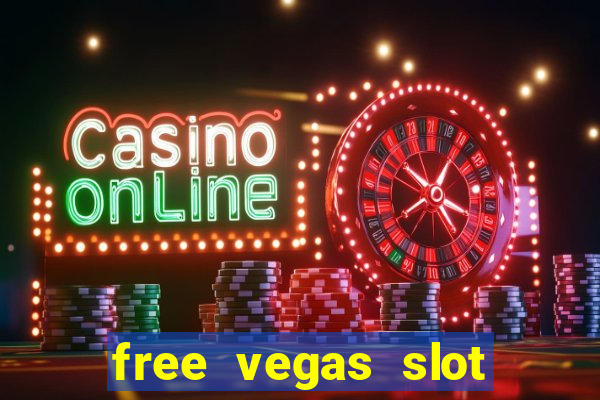 free vegas slot machine games