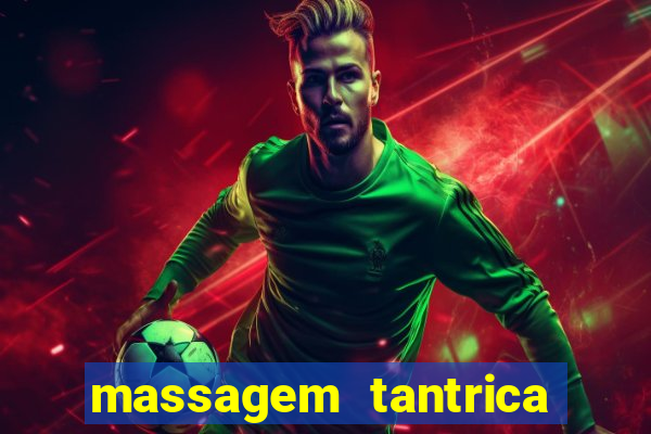 massagem tantrica em santos