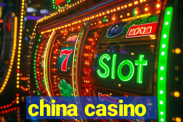 china casino