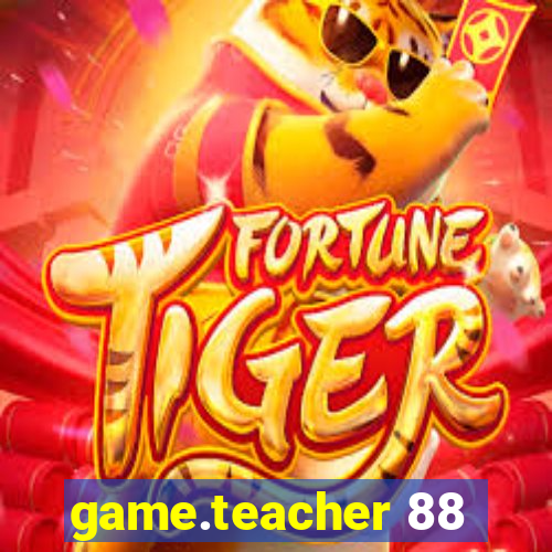 game.teacher 88