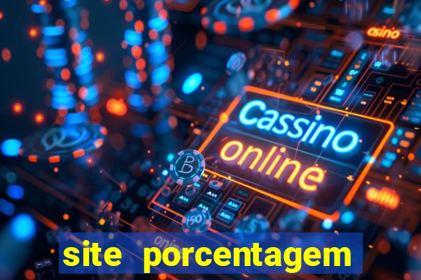 site porcentagem jogos slot