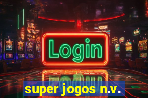 super jogos n.v.