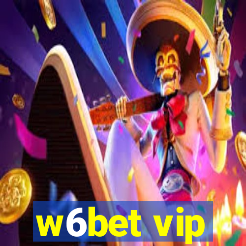 w6bet vip