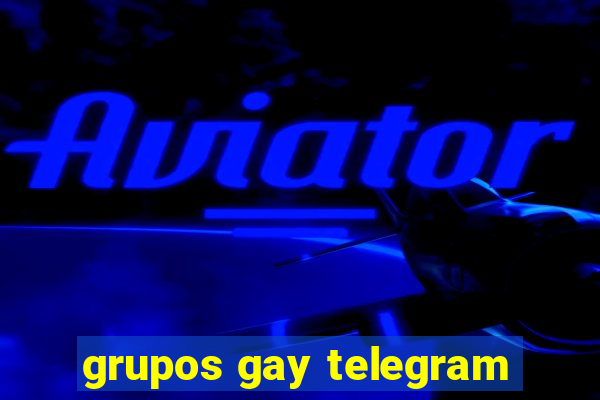 grupos gay telegram