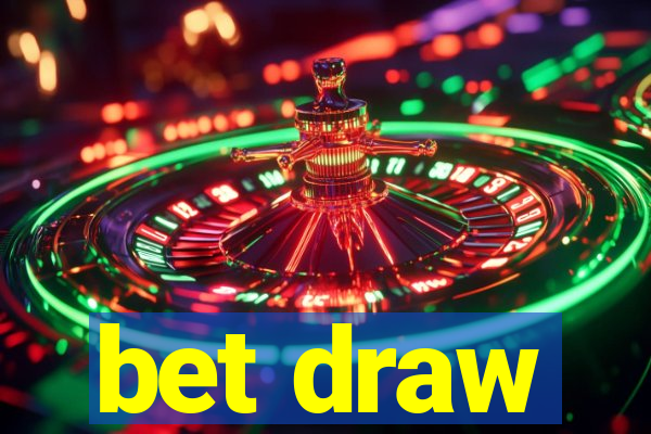 bet draw