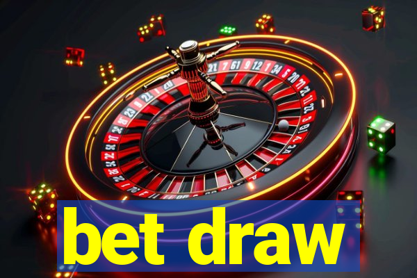 bet draw