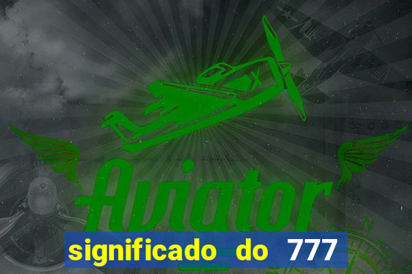 significado do 777 no crime