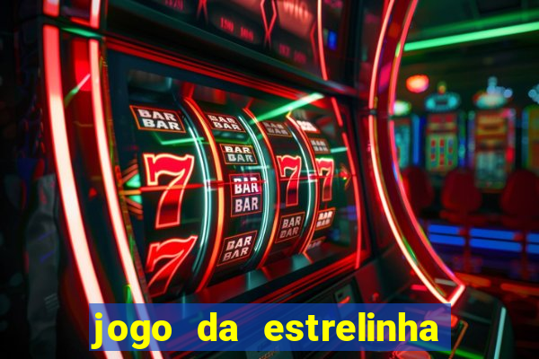 jogo da estrelinha que ganha dinheiro