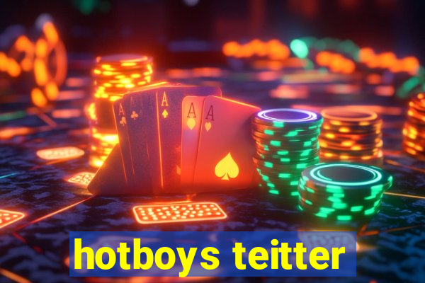 hotboys teitter