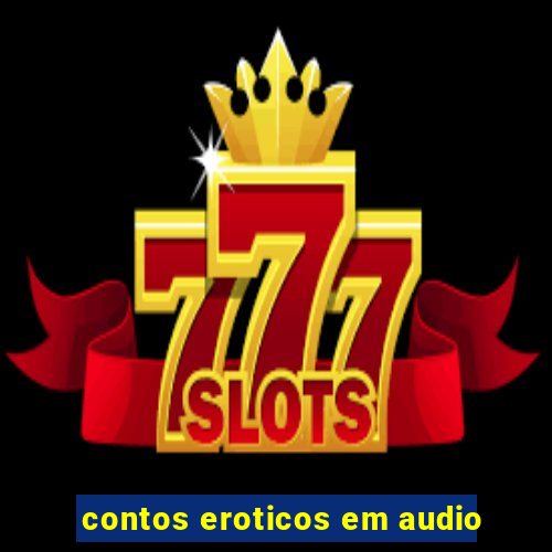 contos eroticos em audio