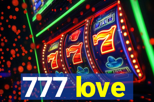 777 love