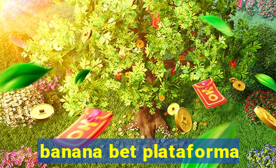 banana bet plataforma