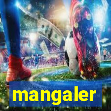 mangaler