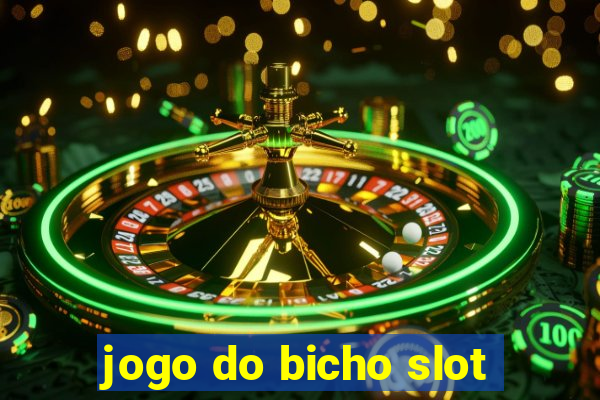 jogo do bicho slot