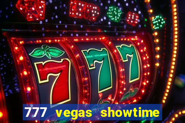 777 vegas showtime slot free play