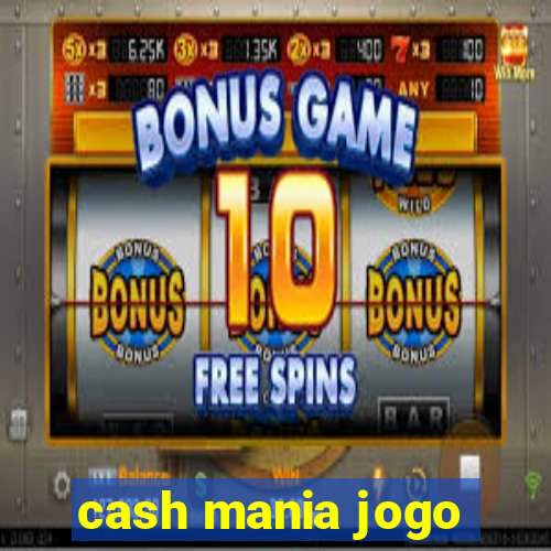 cash mania jogo