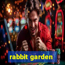 rabbit garden