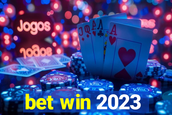 bet win 2023