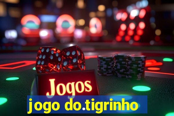 jogo do.tigrinho