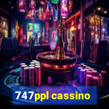 747ppl cassino