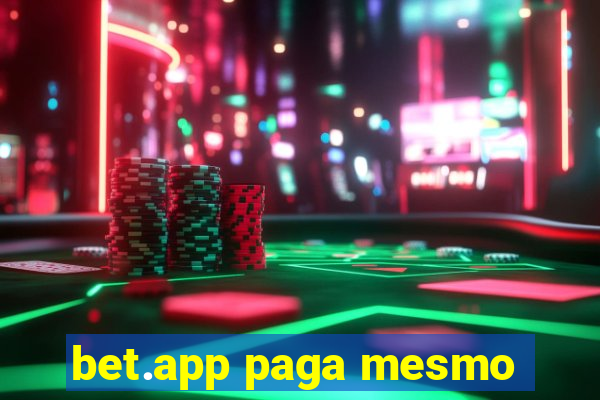 bet.app paga mesmo