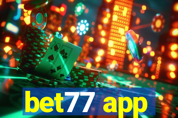 bet77 app