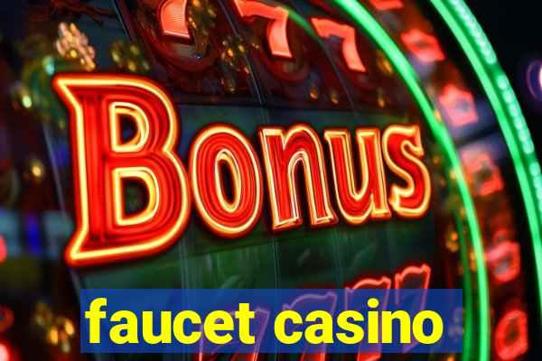 faucet casino