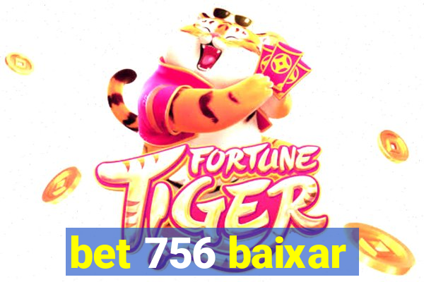 bet 756 baixar