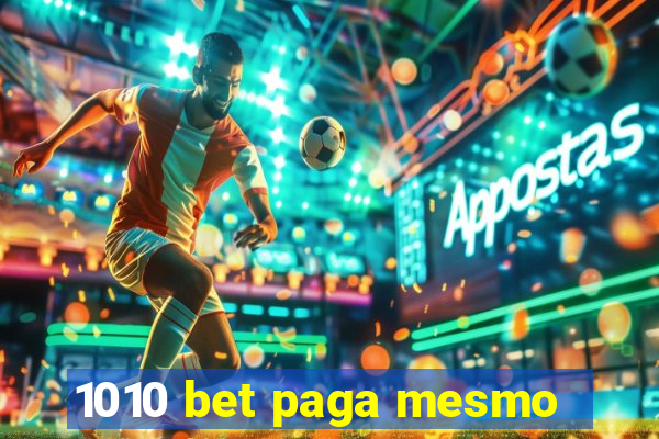 1010 bet paga mesmo