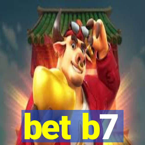 bet b7