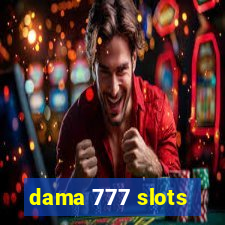 dama 777 slots