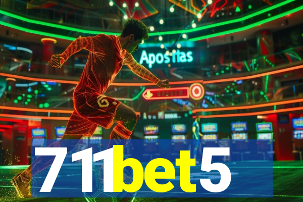 711bet5