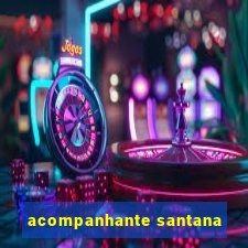 acompanhante santana