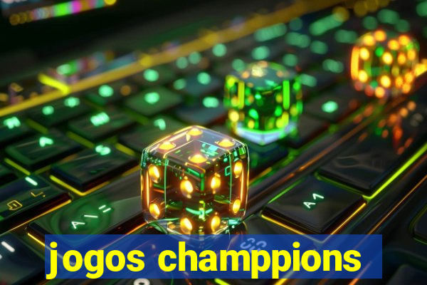 jogos champpions