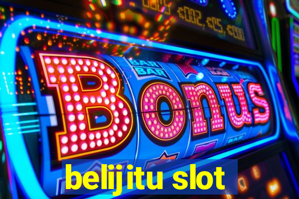 belijitu slot