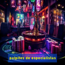 palpites de especialistas