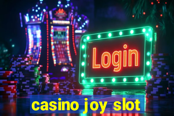 casino joy slot