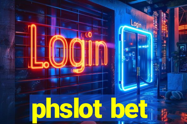 phslot bet