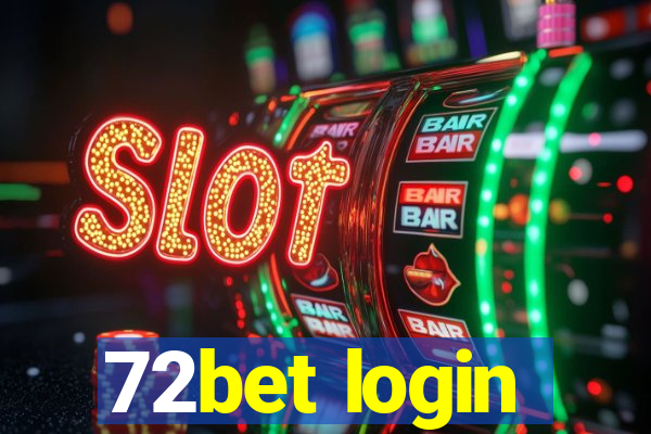 72bet login