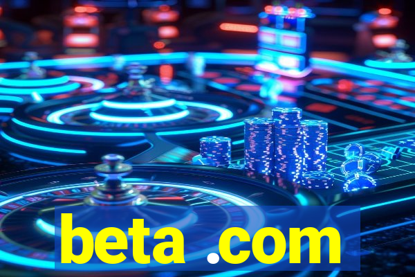 beta .com