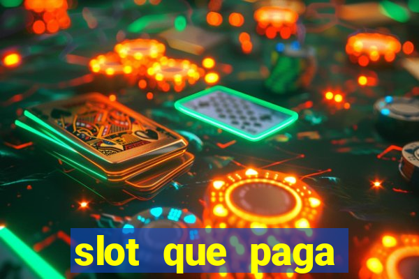 slot que paga dinheiro de verdade