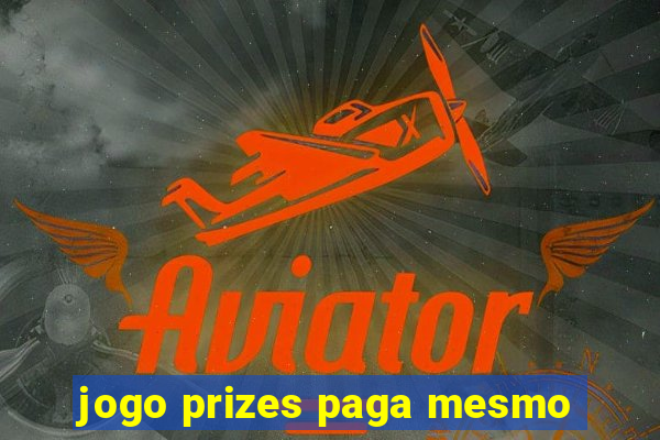 jogo prizes paga mesmo