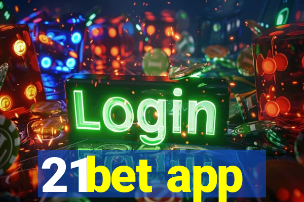 21bet app