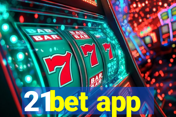 21bet app