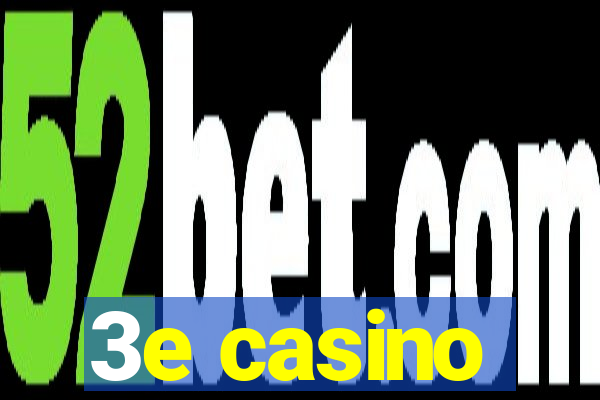 3e casino