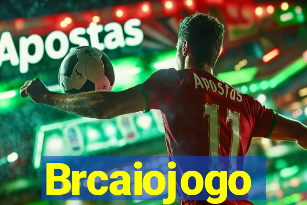 Brcaiojogo