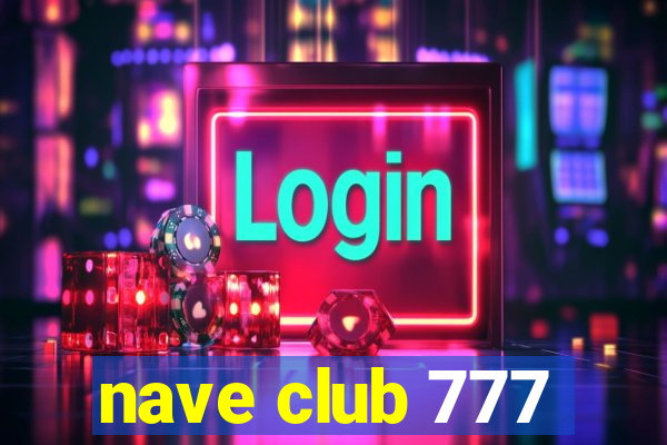 nave club 777